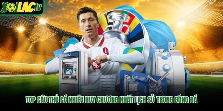 Top Cầu Thủ Có Nhiều Huy Chương Nhất Lịch Sử Trong Bóng Đá